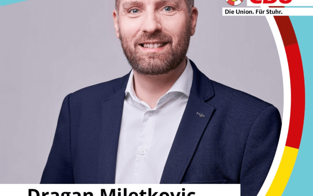 Dragan Miletkovic CDU-Kandidat Stuhr | Die CDU ist für Stuhr die beste Wahl